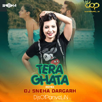 Tera Ghata (Remix) DJ Sneha Dargarh